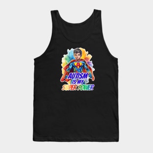 Autism is my super power Tank Top